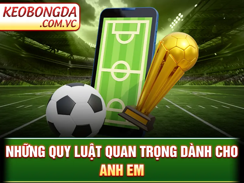 Kèo Bàn Thắng - Thể Loại Cược Dễ Chơi Nhất Tại Nhà Cái 3 Kèo Bàn Thắng - Những quy luật quan trọng dành cho anh em
